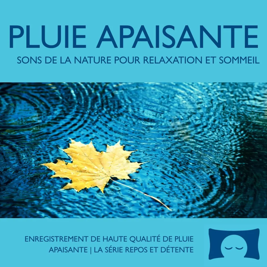 Pluie apaisante – Sons de la nature pour relaxation et sommeil – Bruit blanc naturel