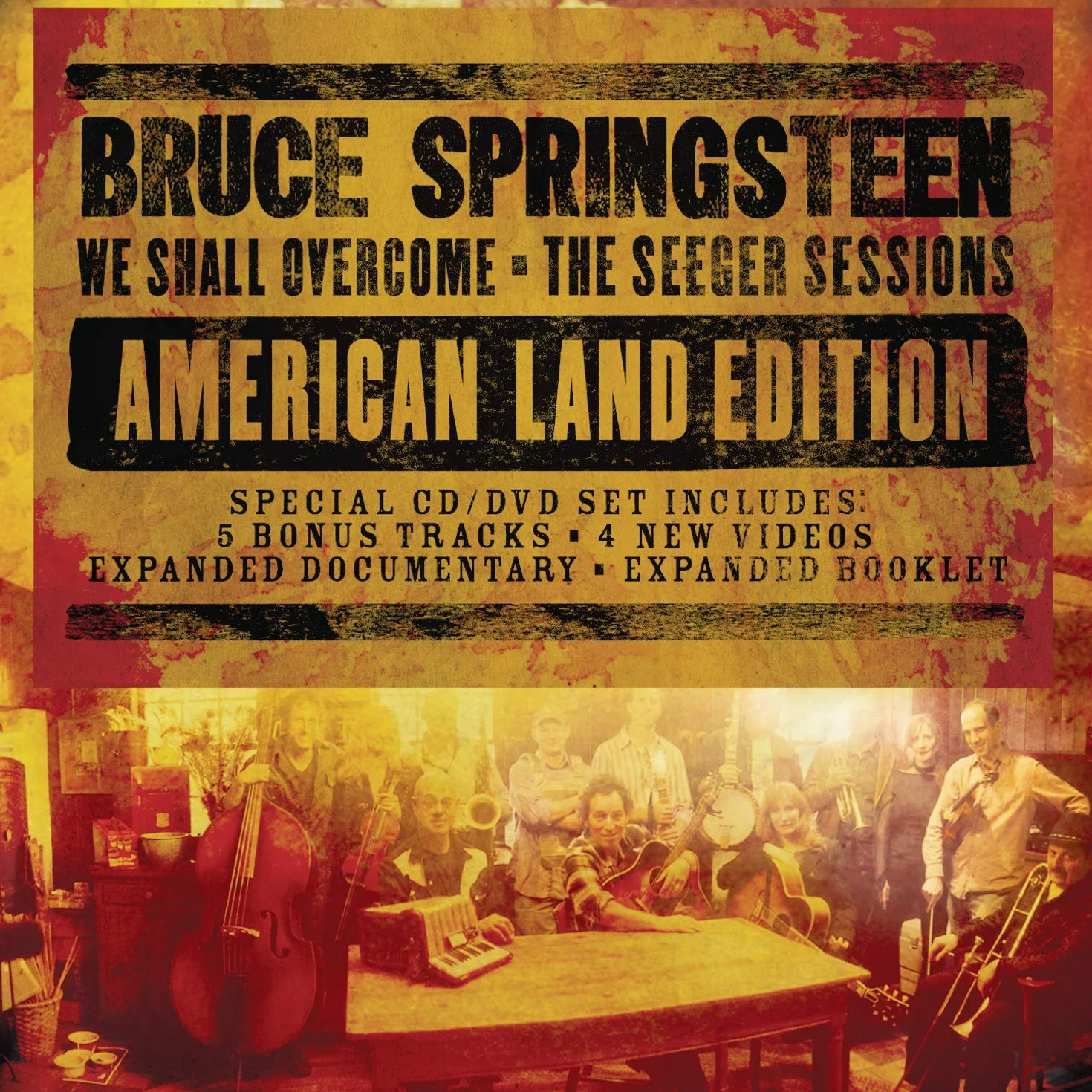 We Shall Overcome The Seeger Sessions American Land
