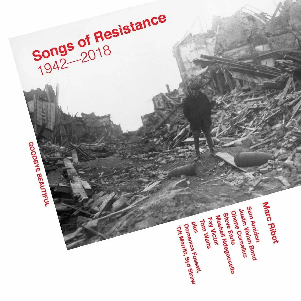 Songs Of Resistance 1942 - 2018