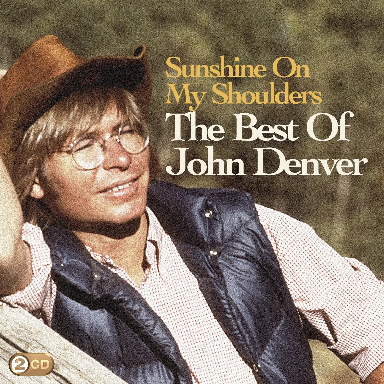 John Denver Sunshine on My Shoulders: the Best of