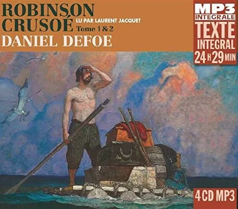 Robinson Crusoe, Tome 1 & 2 (Intégrale MP3), lu par Laurent Jacquet