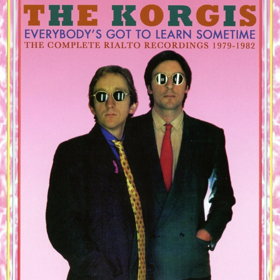Everybody's Got to Learn Sometime - The Complete Rialto Recordings 1979/1982