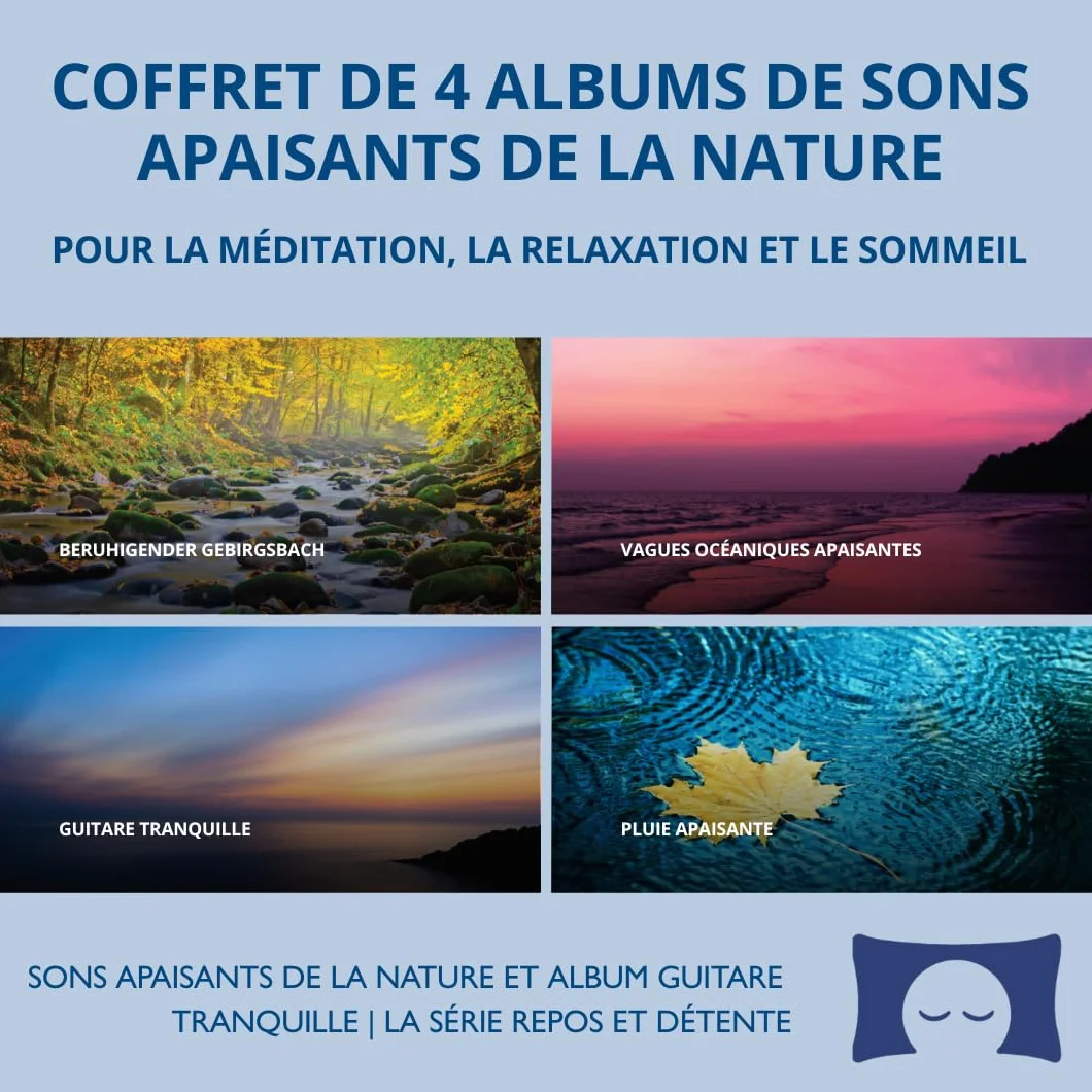 Coffret de 4 Albums de Sons Apaisants de la Nature – Méditation, Relaxation, Sommeil