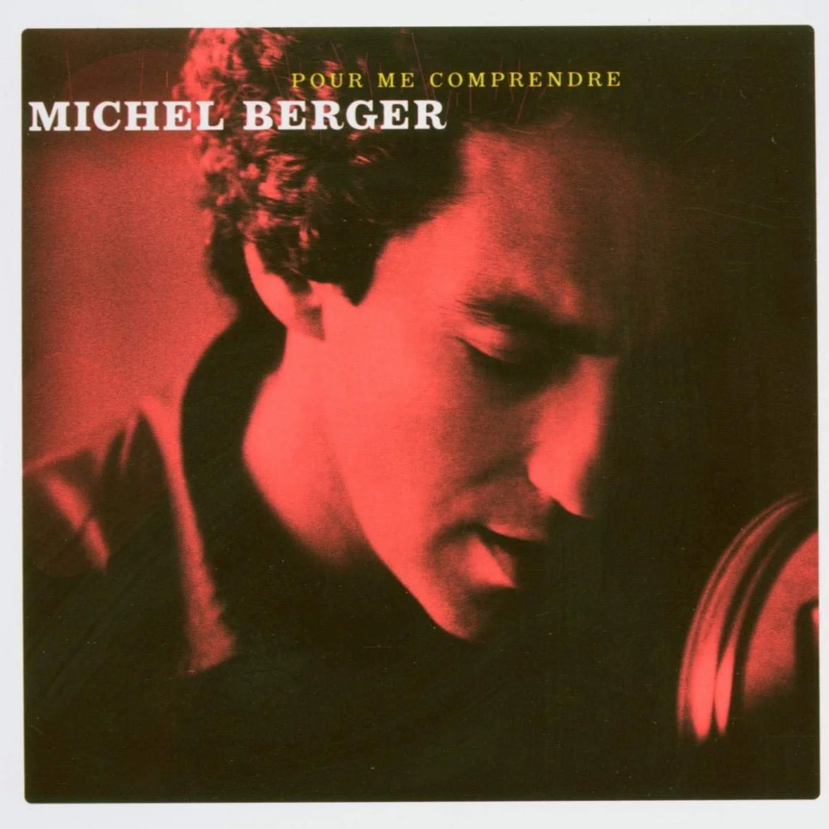 Michel Berger Pour me comprendre 40 chansons