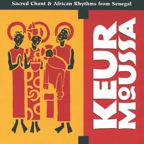 Keur Moussa: Sacred Chant & African Rhythms from Senegal