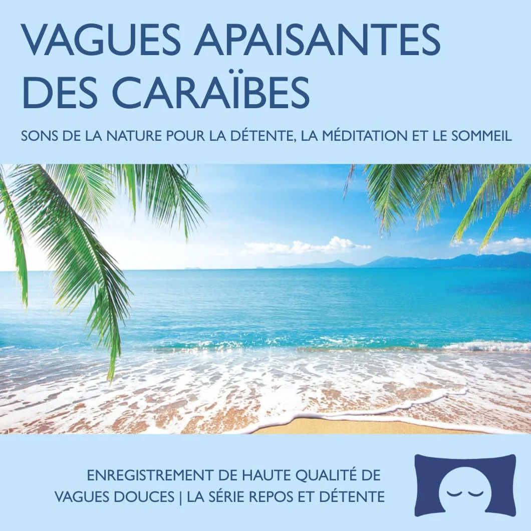 Vagues Apaisantes des Caraïbes – Sons de la Nature pour la Détente, la Méditation et le Sommeil – Bruit Blanc Parfait