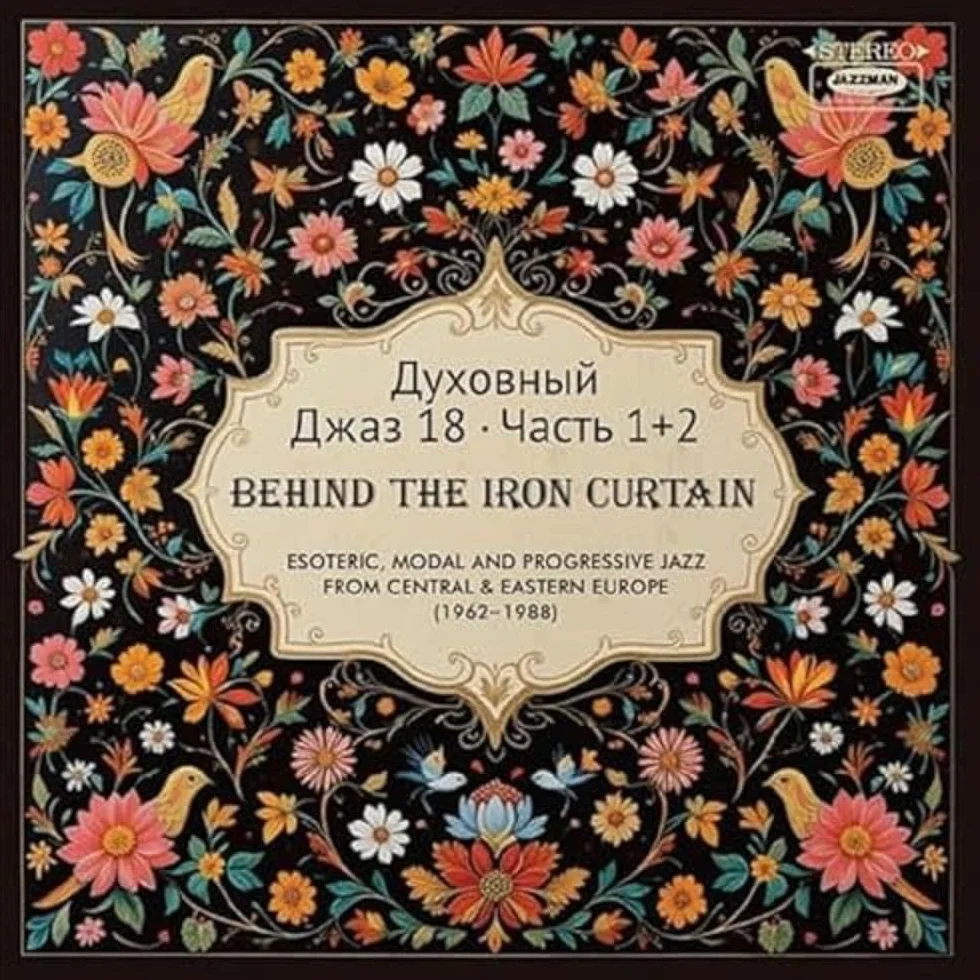 Spiritual Jazz 18 Behind the Iron Curtain Pts 1 and 2