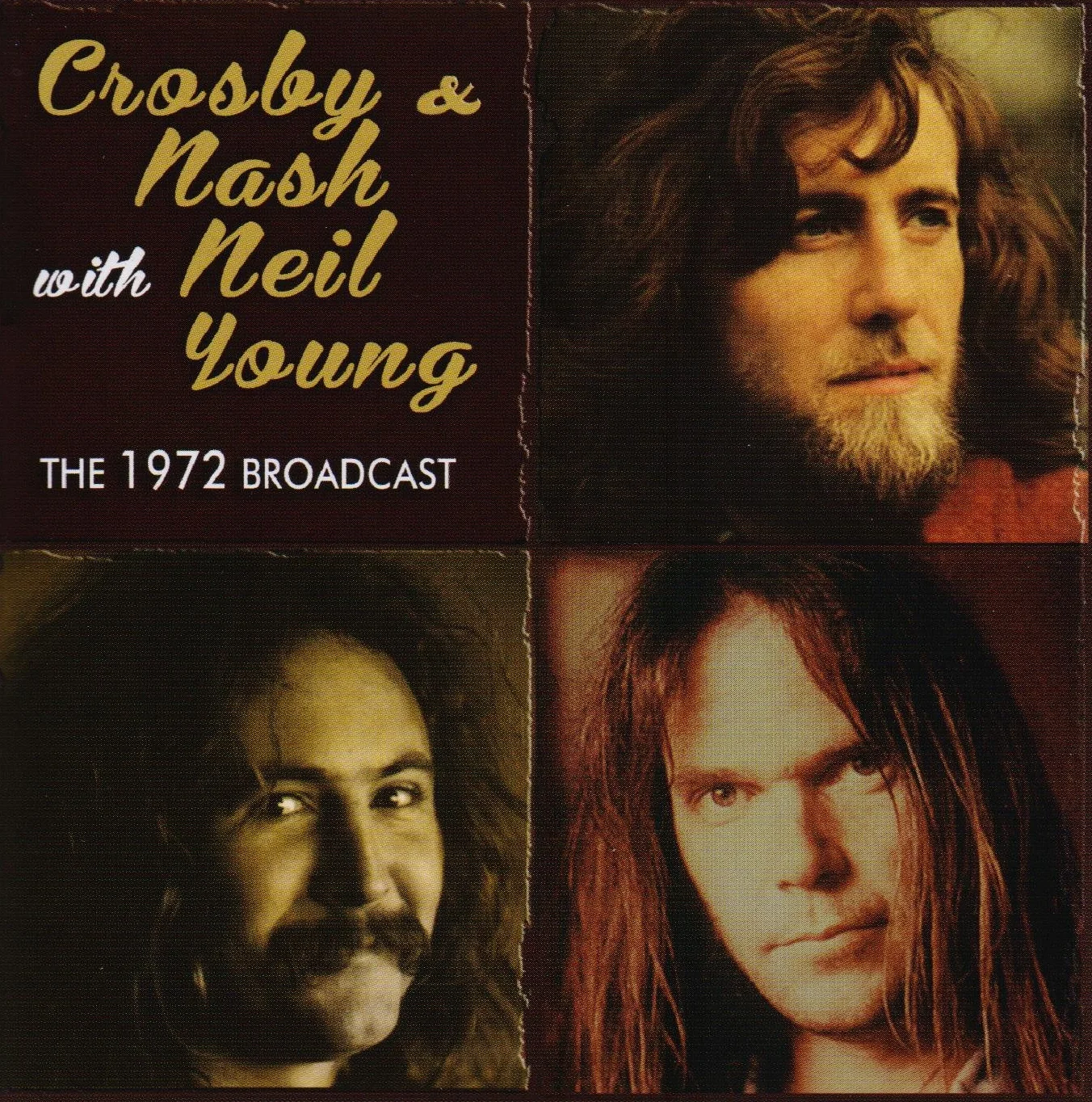 Crosby & Nash & Young: The 1972 Broadcast
